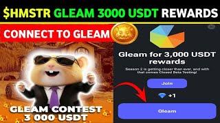 HAMSTET KOMBAT GLEAM CONNECT NEW UPDATES ∆ HAMSTER USERS WIN UPTO 3000 USDT