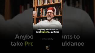 Prophet's ﷺ guidance #prophetmuhammadﷺ #islamicvideos #shaykhhamzayusuf