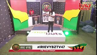 LIVE|| IRIE VYBZ TV47 WITH SHATTA BWAY , DJ RAMBO AND DJ REV