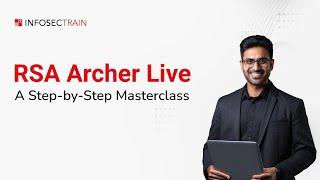 RSA Archer in Action: Live Demo & Expert Career Tips