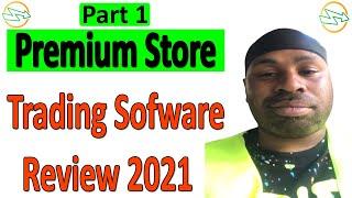 Premium Store Company Trading Software Real Review 2021