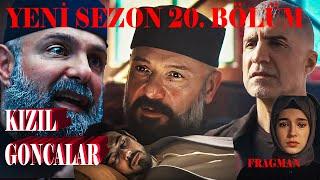 Kızıl Goncalar Yeni Sezon 20. Bölüm Yeni Fragman | "Cüneyt Bitirecek Senin Zulmünü!" #kızılgoncalar