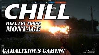 The Chillest Hell Let Loose Kill Montage | Gamalixious Gaming #hll #hellletloose #chill #gameplay