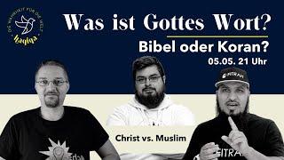  Was ist Gottes Wort?  Bibel oder Koran? Debatte: Muslim VS Christ