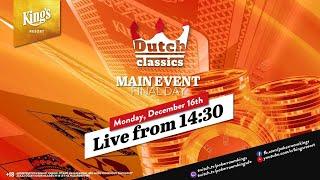  Final Day of €250 Dutch Classics  live from King's Resort 