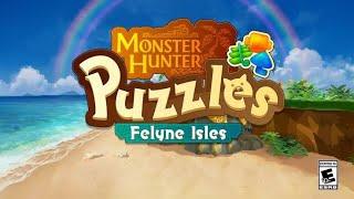 Monster Hunter Puzzles - Official Felyne Isles Launch Trailer