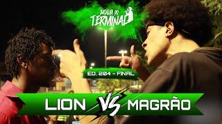 LION X MAGRÃO | GRANDE FINAL | 204° Batalha do Terminal