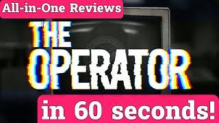 The OPERATOR review in 60 seconds!