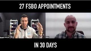 NEW REAL ESTATE AGENT SETS 27 FSBO APPOINTMENTS (IN 30 DAYS)