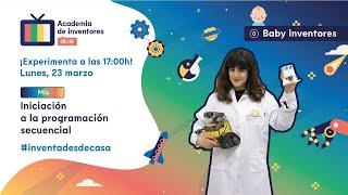 Iniciación a la programación secuencial - Nivel Baby Inventor: Remix [Academia de Inventores Online]