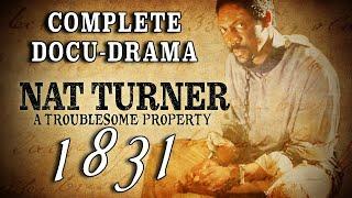 "Nat Turner: A Troublesome Property" (2003) Complete Slave Revolt Docu-Drama