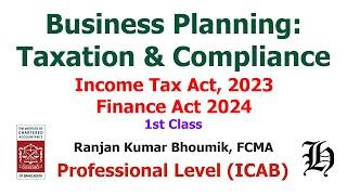 PL - Basic Information of Income Tax | Class 01 | Ranjan Kumar Bhowmik FCMA (Extracted)