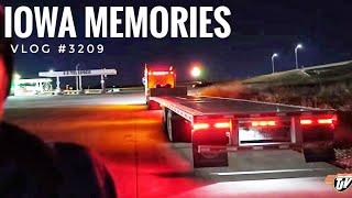 IOWA MEMORIES | My Trucking Life | Vlog #3209