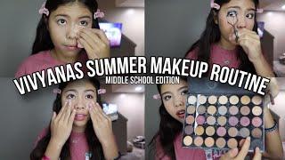 Vivyanas Summer Make Up Routine *Middle School Edition*