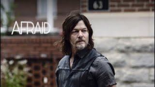 Daryl Dixon || AFRAID  (you and i are tired and the world gets worse every day)