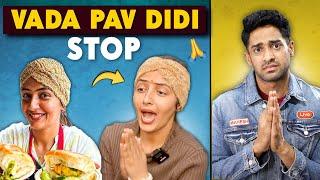 VIRAL VADA PAV DIDI OF DELHI, STOP!