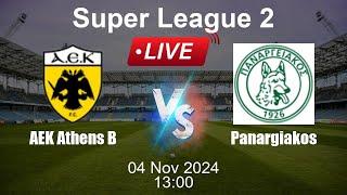  LIVE: AEK Athens B vs Panargiakos - Football Live Score - Greek Super League 2