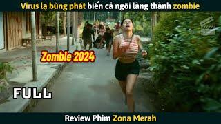 [Review Phim] Virus Lạ Bùng Phát Biến Cả Ngôi Làng Thành Zombie