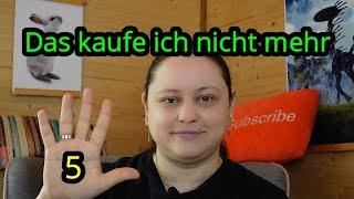 5 Dinge, die ich nicht mehr kaufe | #kaufsucht bekämpfen | Minimalismus