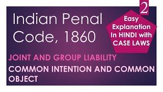 Joint and Group Liability - Indian Penal Code  - Common Intention and Common Object - UGC - NET