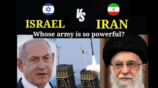 Iran vs Israel || Whose army is so powerful? || World war three ||