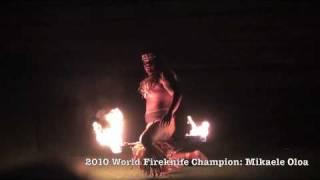 Mikaele Oloa 2010 World Firekinfe Champion