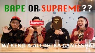 BAPE X SUPREME!! WITH KENJI GANESSHA & ALLDHIKA GANESSHA !!