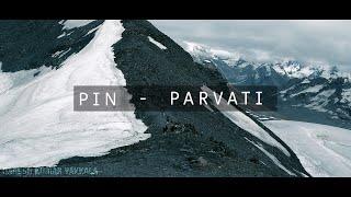 The Beauty of PIN PARVATI Pass trek