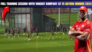 Full Training Session with Vincent Kompany at FC Bayern Munich 2024