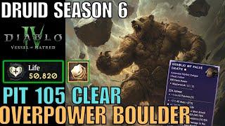 Boulder Druid Pit 105 Clear Season 6 Diablo 4 Vessel of Hatred