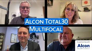 Meeting the needs of presbyopic patients - The Alcon Total30 Multifocal roundtable