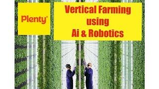 Welcome to Plenty Farm USA! Vertical farming using AI and Robotics.