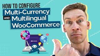 Configure Multi Currency And Multilingual WooCommerce