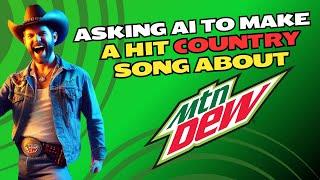 Asking Ai To Make A Hit Country Song About Mountain Dew! (Sweet Mountain Dew) - Full Song