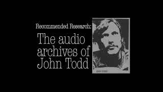 The Testimony of John Todd   Lance Collins  all available tapes