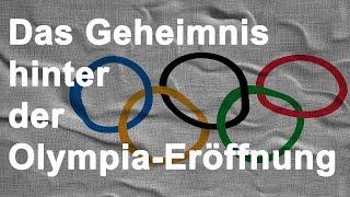 Das Geheimnis hinter der Olympia-Eröffnung