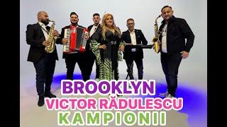 Victor Rădulescu & Orkestra Kampionii -BROOKLYN-