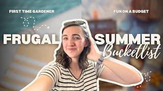 The Frugal Diaries: Summer Bucketlist, Gardening, and Crafting