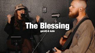 The Blessing | Garett & Kate