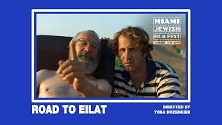 ROAD TO EILAT Trailer | Miami Jewish Film Festival 2024