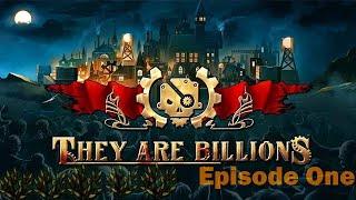 They Are Billions - First time playing survival! Will I survive!?!?