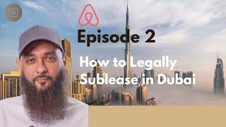 Is Subleasing Legal in Dubai??| Legal Setup for Subleasing Dubai