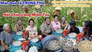 Món Quà Bất Ngờ Dành Tặng Nhóm Dịp Lễ TRUNG THU Và Nồi | CHÁO LÒNG MIỀN TÂY | Bồi Bổ Cho Nhóm/ #NSĐQ