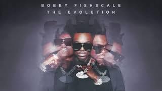 Bobby Fishscale - "Sellin Dat Shit"