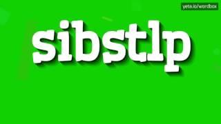 SIBSTLP - HOW TO PRONOUNCE IT!?