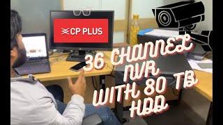 CP PLUS NVR 36 Channel Setup Step By Step | Connecting IP Camera to CP PLUS NVR With 80 TB HDD