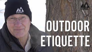 Outdoor Etiquette | Outdoor Skills | OSMEtv