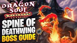 SPINE OF DEATHWING BOSS GUIDE - CATACLYSM CLASSIC