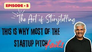 The Art of Storytelling for Startups