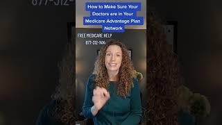 How to Make Sure Your Doctors are in Your Medicare Advantage Plan Network